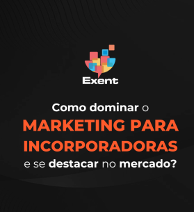 Como Dominar o Marketing para Incorporadoras e se Destacar no Mercado